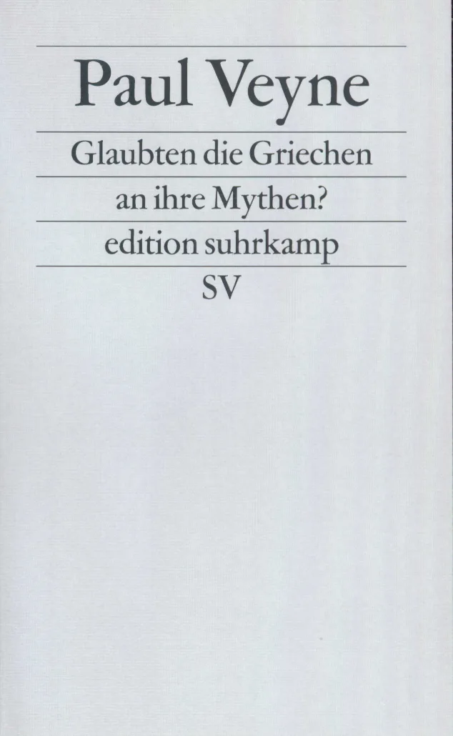 Vorderes Coverbild Glaubten die Griechen an ihre Mythen?