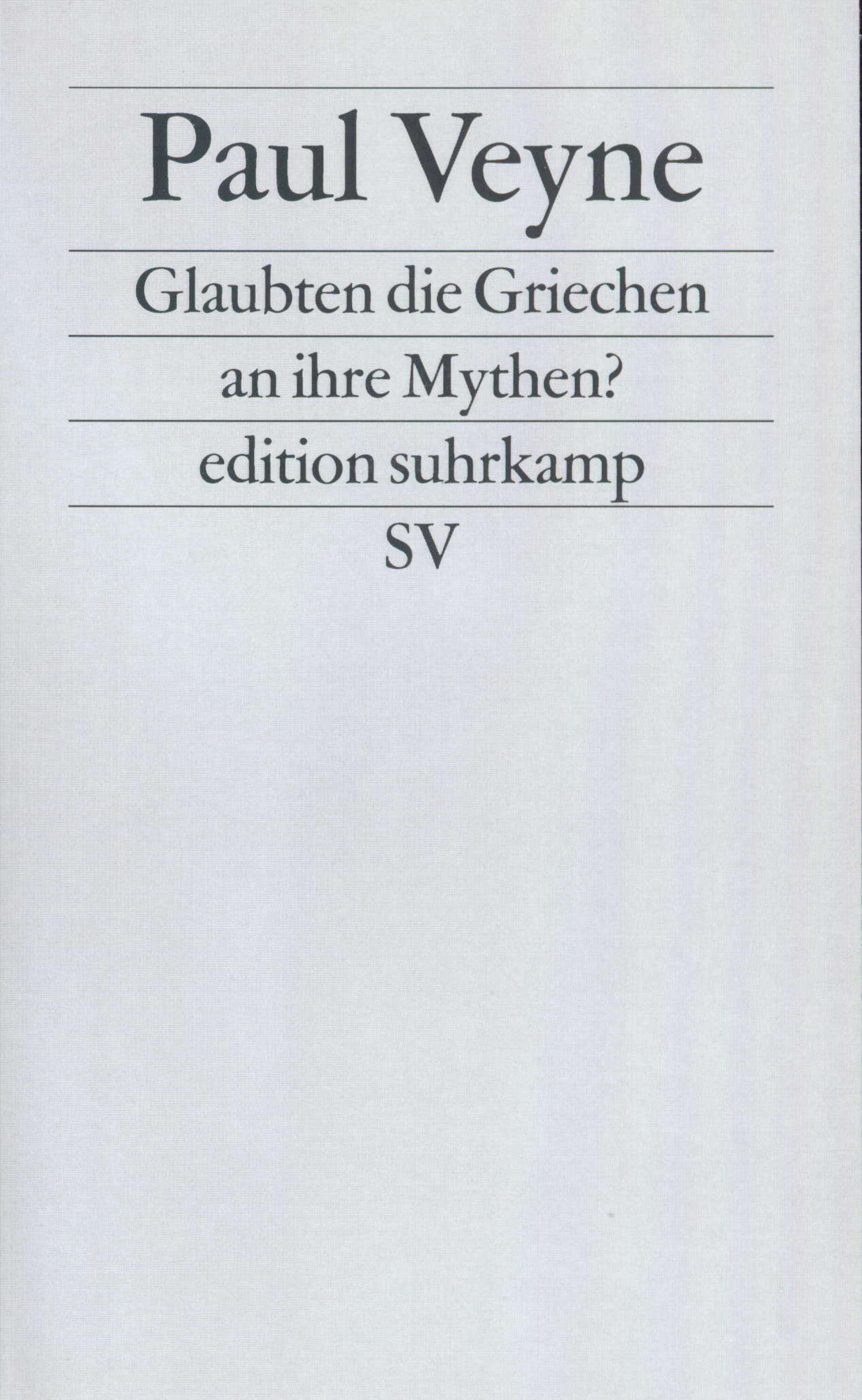 Vorderes Coverbild Glaubten die Griechen an ihre Mythen?