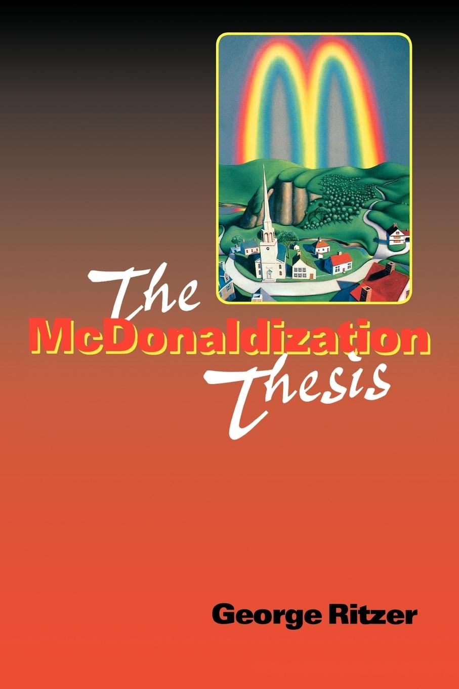 Vorderes Coverbild The McDonaldization Thesis