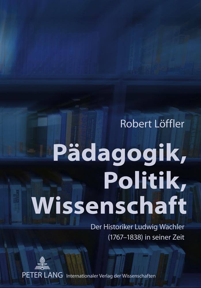 Vorderes Coverbild Pädagogik, Politik, Wissenschaft