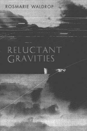 Vorderes Coverbild Reluctant Gravities: Poems