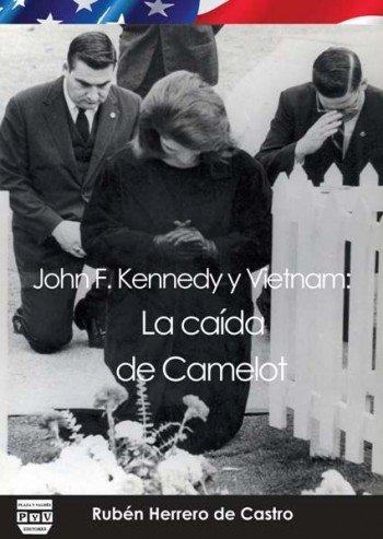 Vorderes Coverbild John F. Kennedy y Vietnam : la caída de Camelot