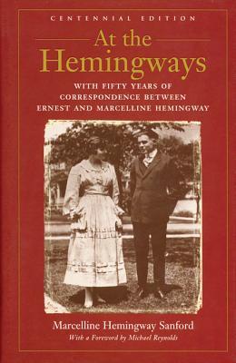 Vorderes Coverbild At the Hemingways: With Fifty Years of Correspondence Between Ernest and Marcelline Hemingway