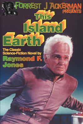 Vorderes Coverbild Forrest J. Ackerman Presents This Island Earth