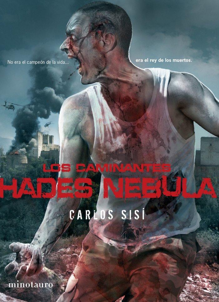 Vorderes Coverbild Los caminantes 3. Hades nebula : No era el campeón de la vida-- era el rey de los muertos