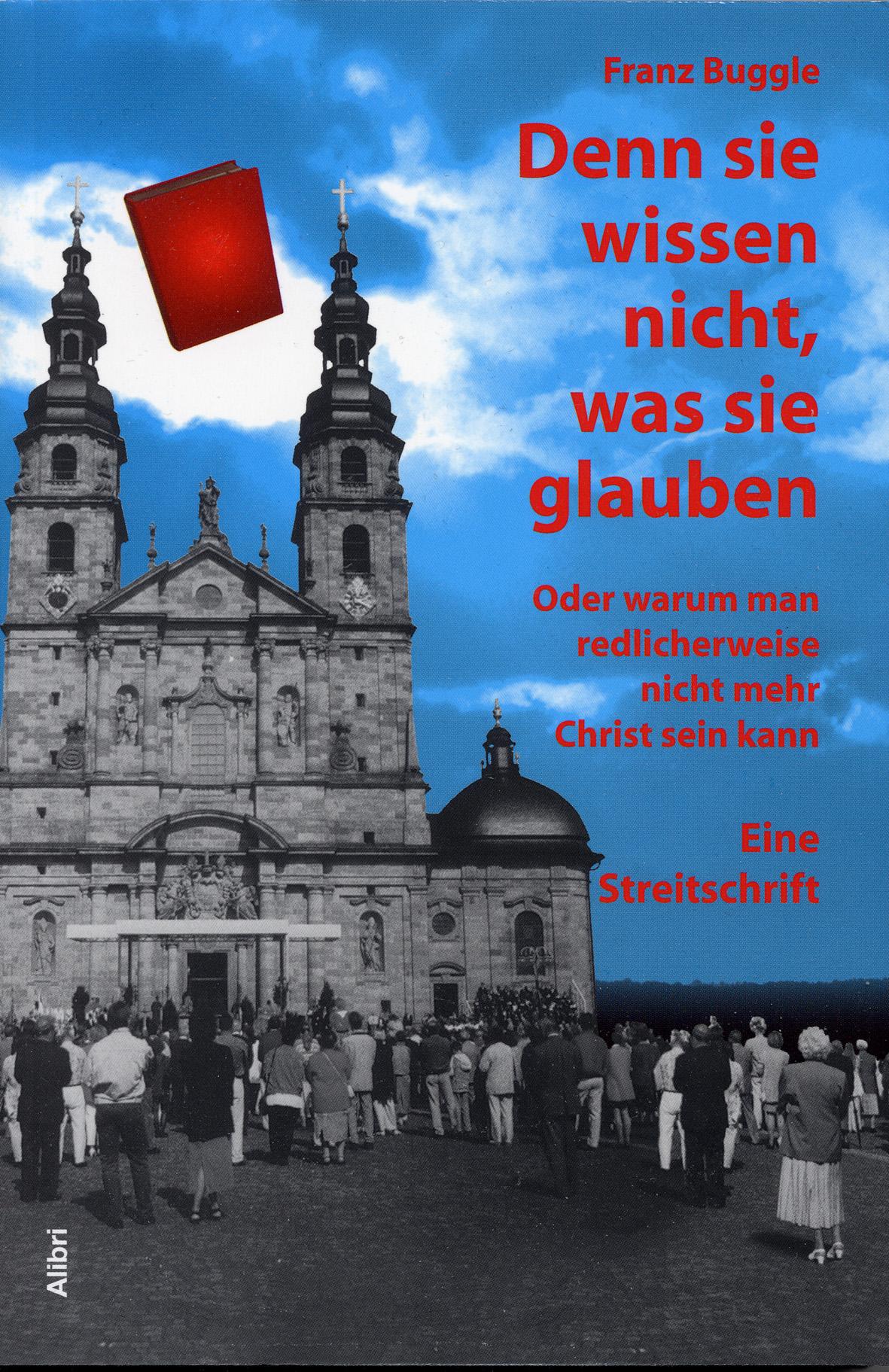 Vorderes Coverbild Denn sie wissen nicht, was sie glauben