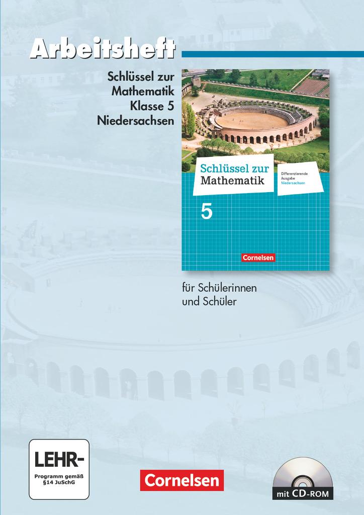 Vorderes Coverbild Schlüssel zur Mathematik 5. Schuljahr. Arbeitsheft mit eingelegten Lösungen und CD-ROM. Differenzierende Ausgabe Niedersachsen