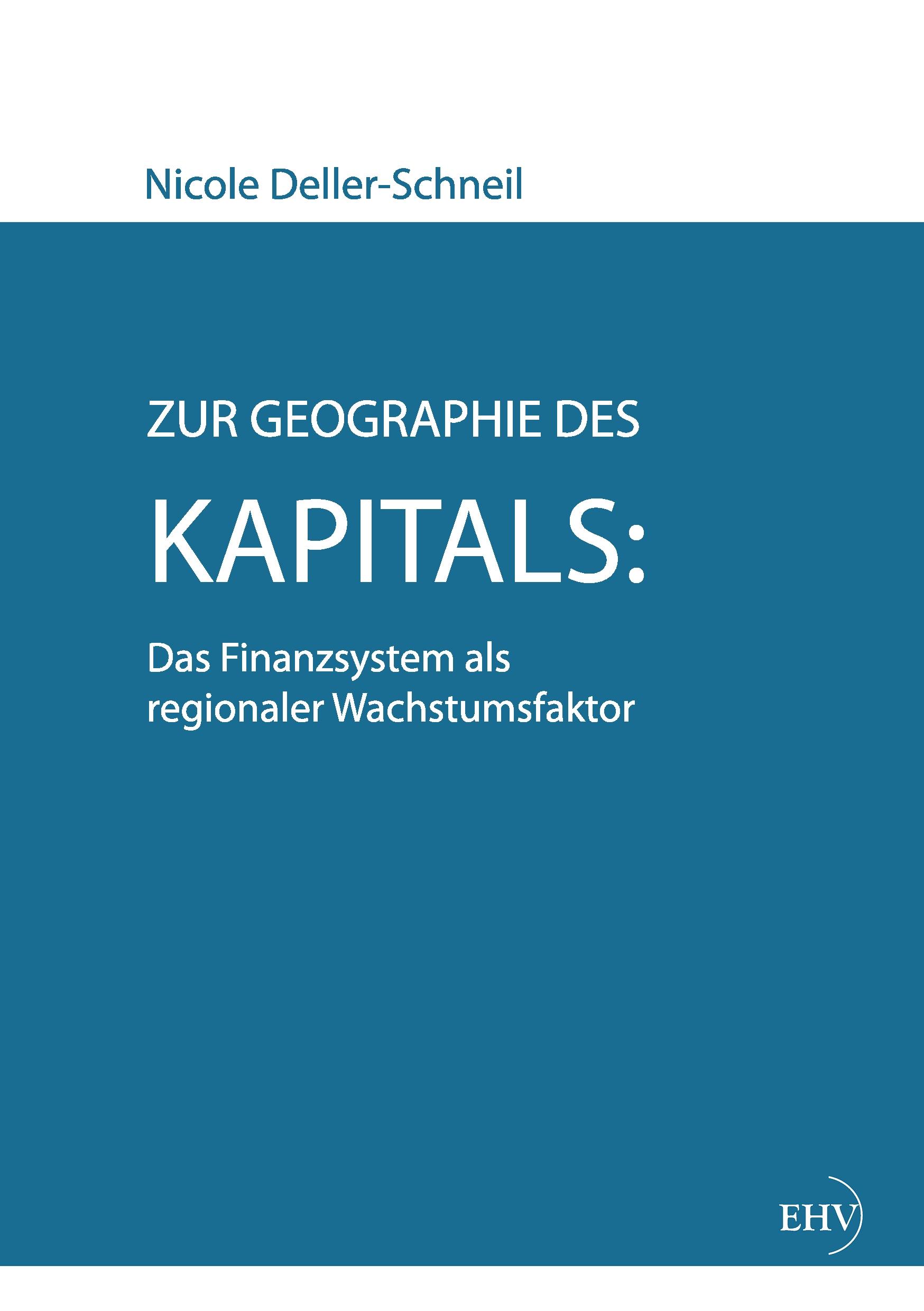 Vorderes Coverbild Zur Geographie des Kapitals: Das Finanzsystem als regionaler Wachstumsfaktor