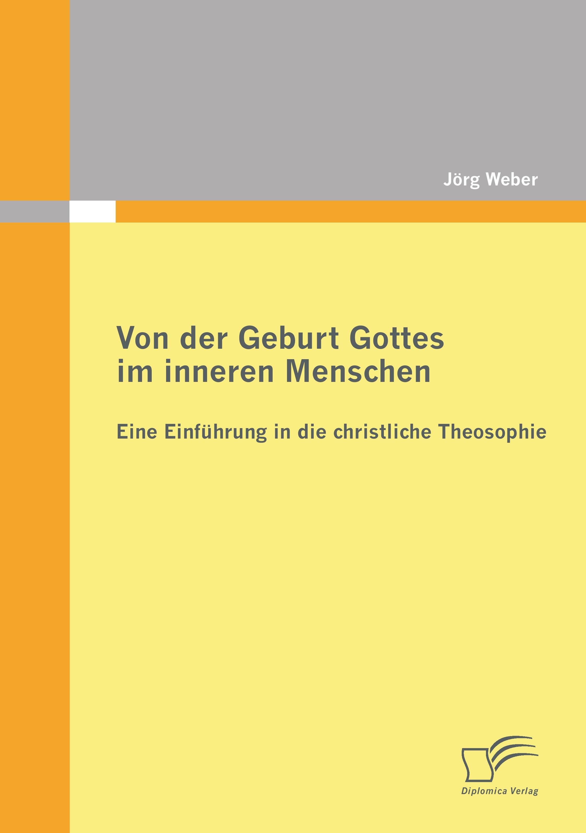 Vorderes Coverbild Von der Geburt Gottes im inneren Menschen: Eine Einführung in die christliche Theosophie