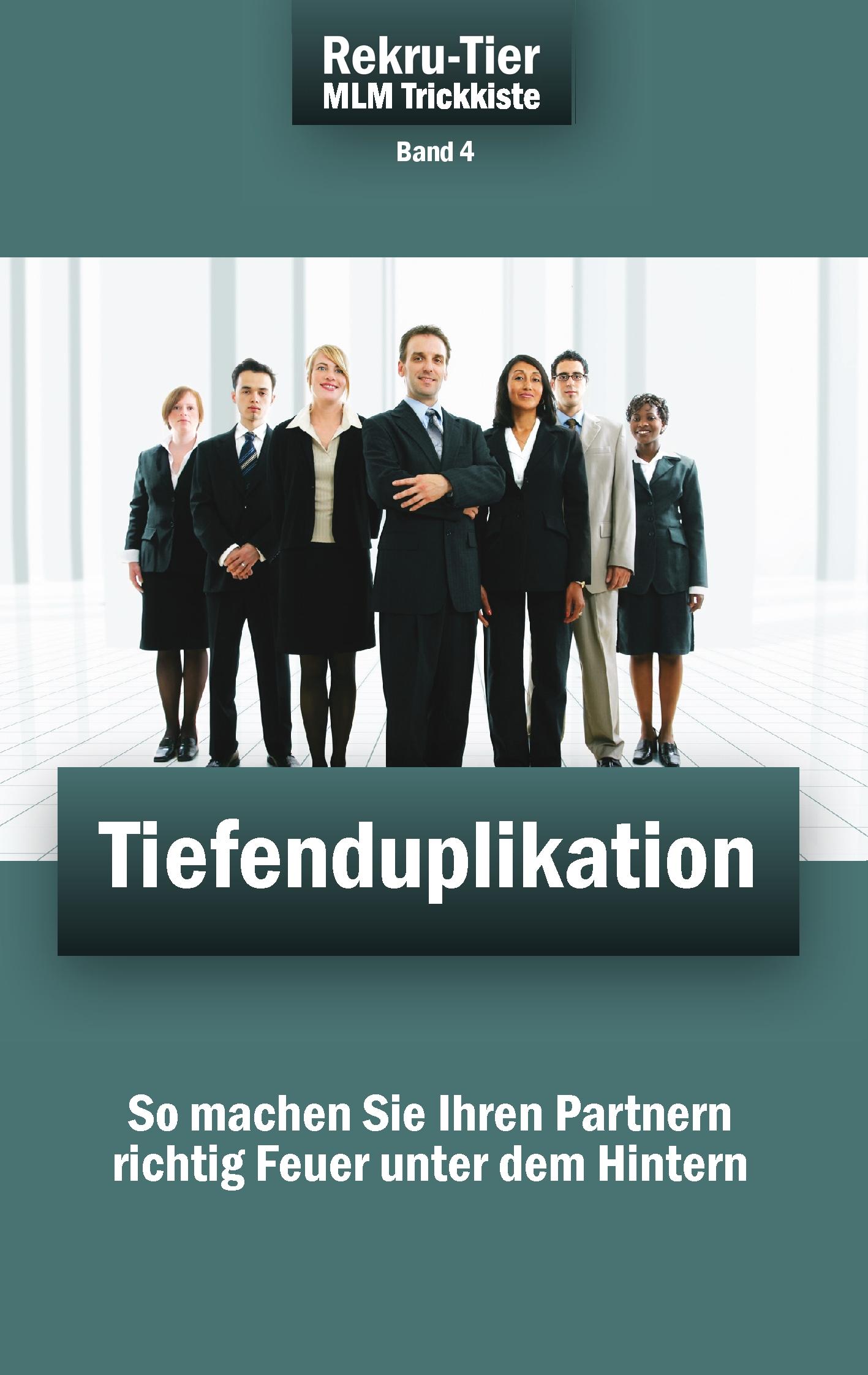 Vorderes Coverbild REKRU-TIER MLM Trickkiste Band 4: Tiefenduplikation