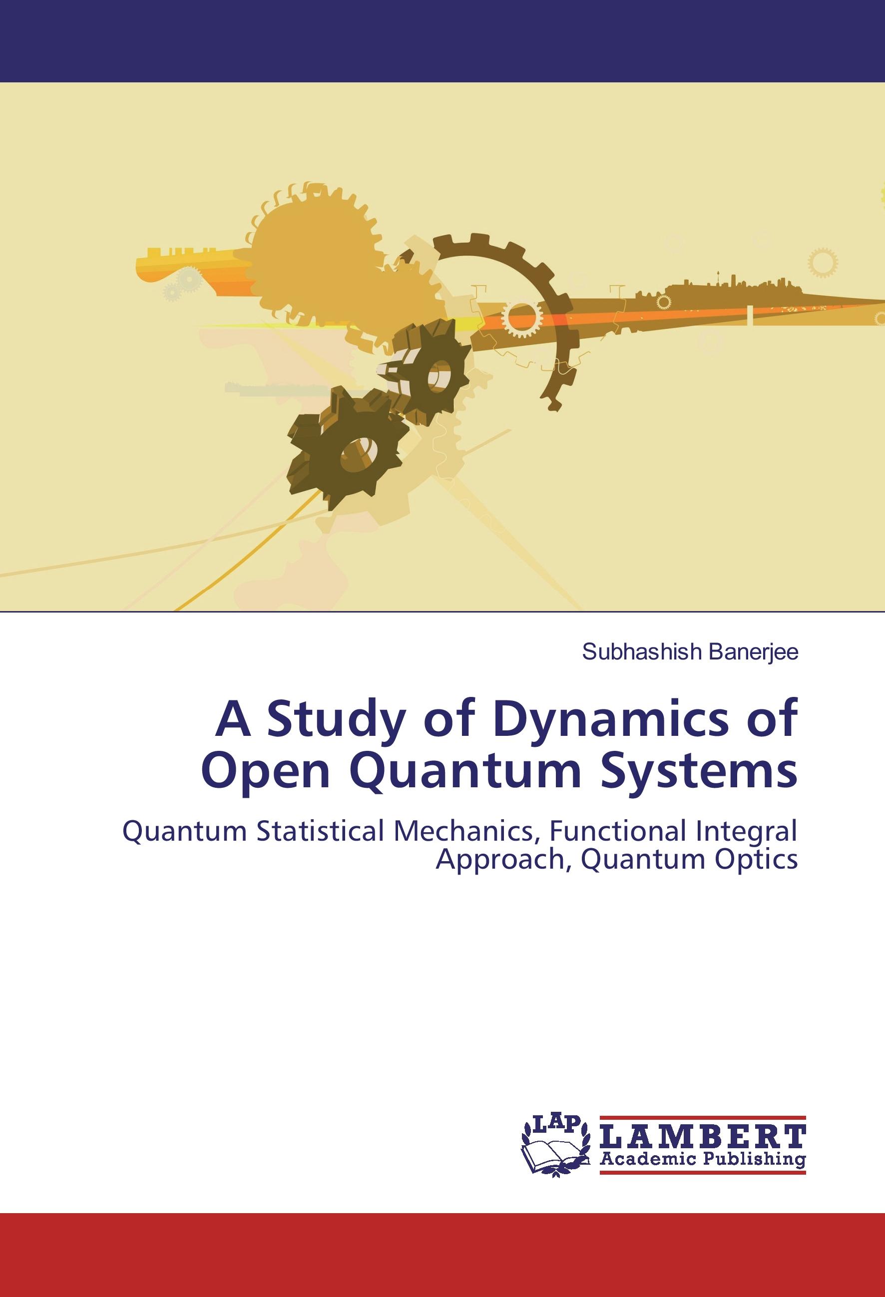 Vorderes Coverbild A Study of Dynamics of Open Quantum Systems