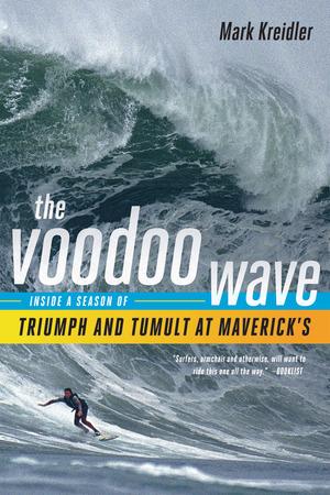 Vorderes Coverbild The Voodoo Wave: Inside a Season of Triumph and Tumult at Maverick's