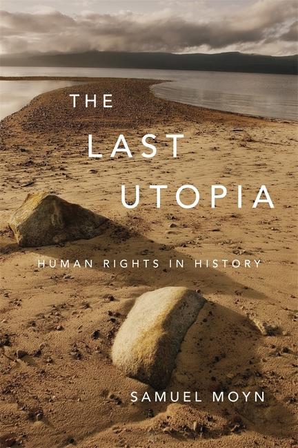Vorderes Coverbild The Last Utopia: Human Rights in History