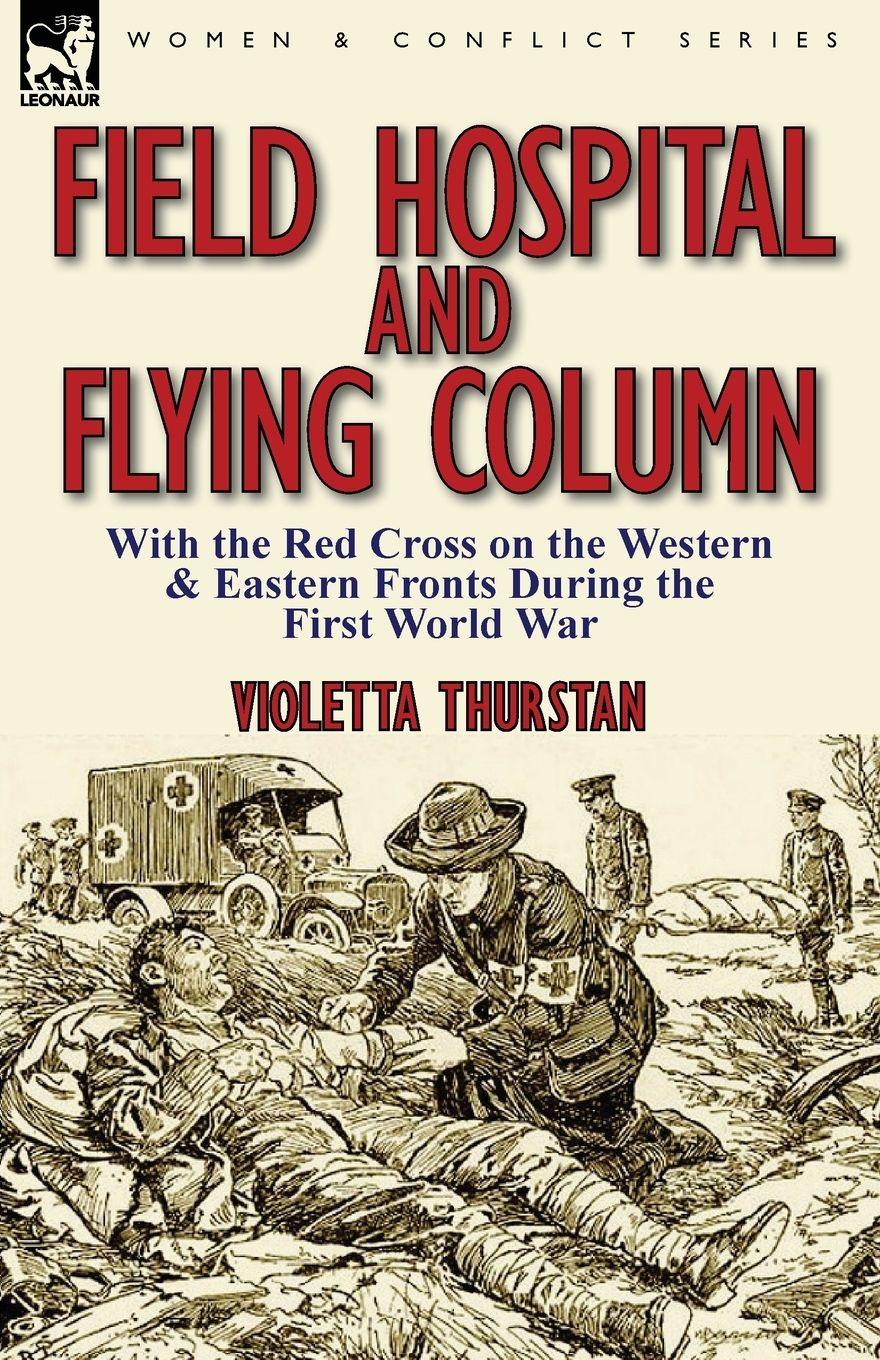 Vorderes Coverbild Field Hospital and Flying Column