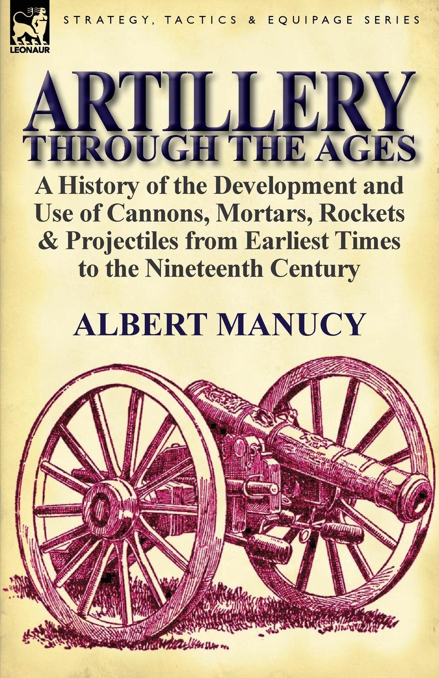 Vorderes Coverbild Artillery Through the Ages