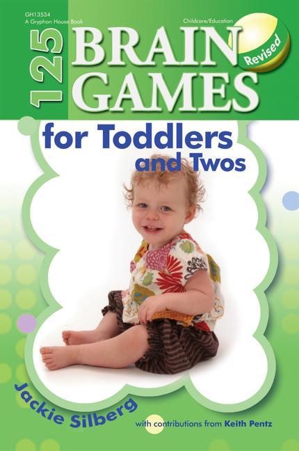 Vorderes Coverbild 125 Brain Games for Toddlers and Twos, Rev. Ed.