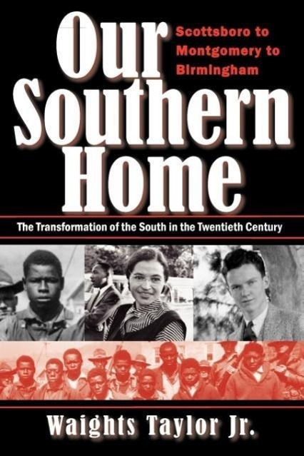 Vorderes Coverbild Our Southern Home-Scottsboro to Montgomery to Birmingham