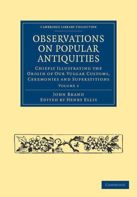 Vorderes Coverbild Observations on Popular Antiquities - Volume 1
