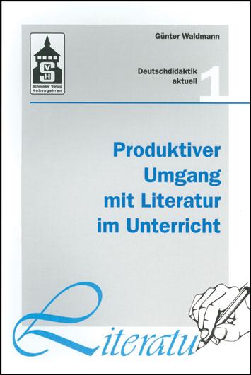 Vorderes Coverbild Produktiver Umgang mit Literatur im Unterricht