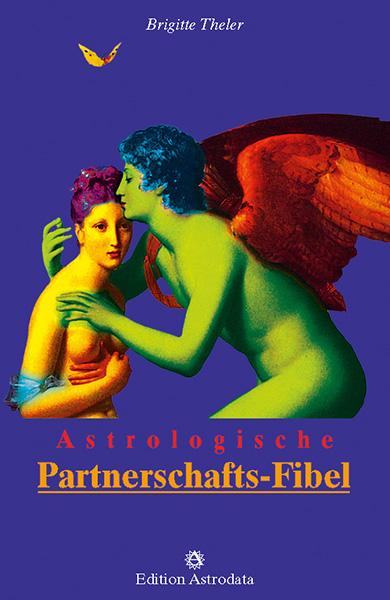 Vorderes Coverbild Astrologische Partnerschafts-Fibel