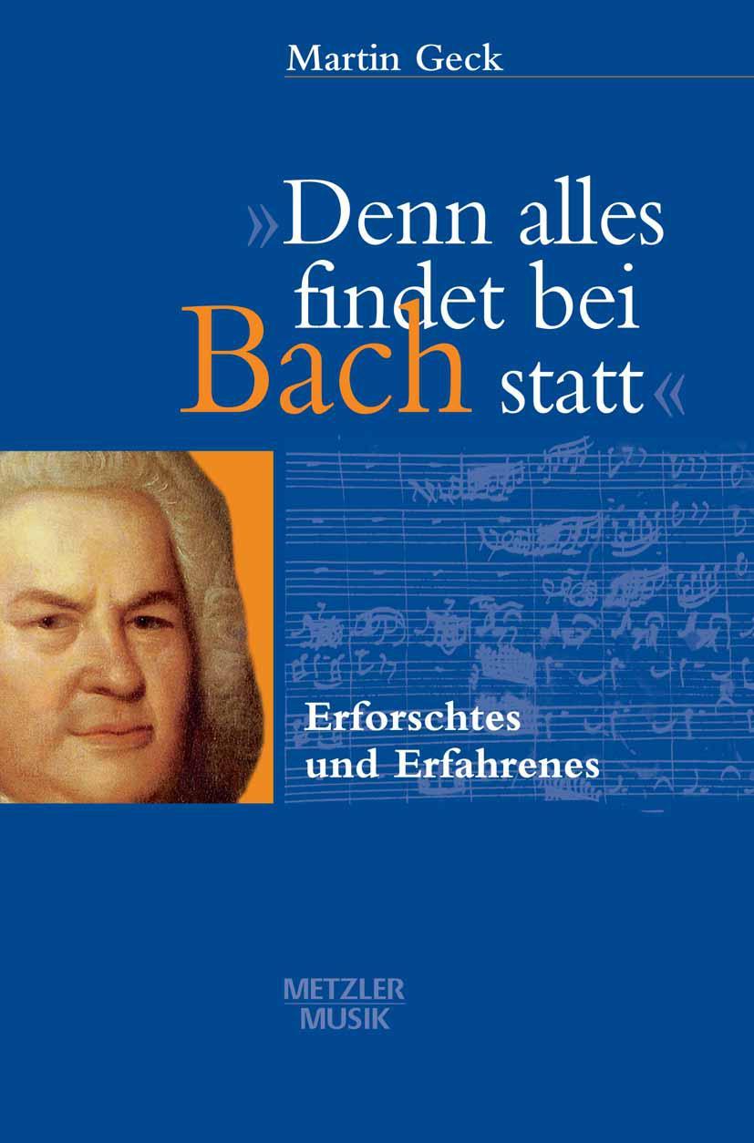 Vorderes Coverbild "Denn alles findet bei Bach statt"