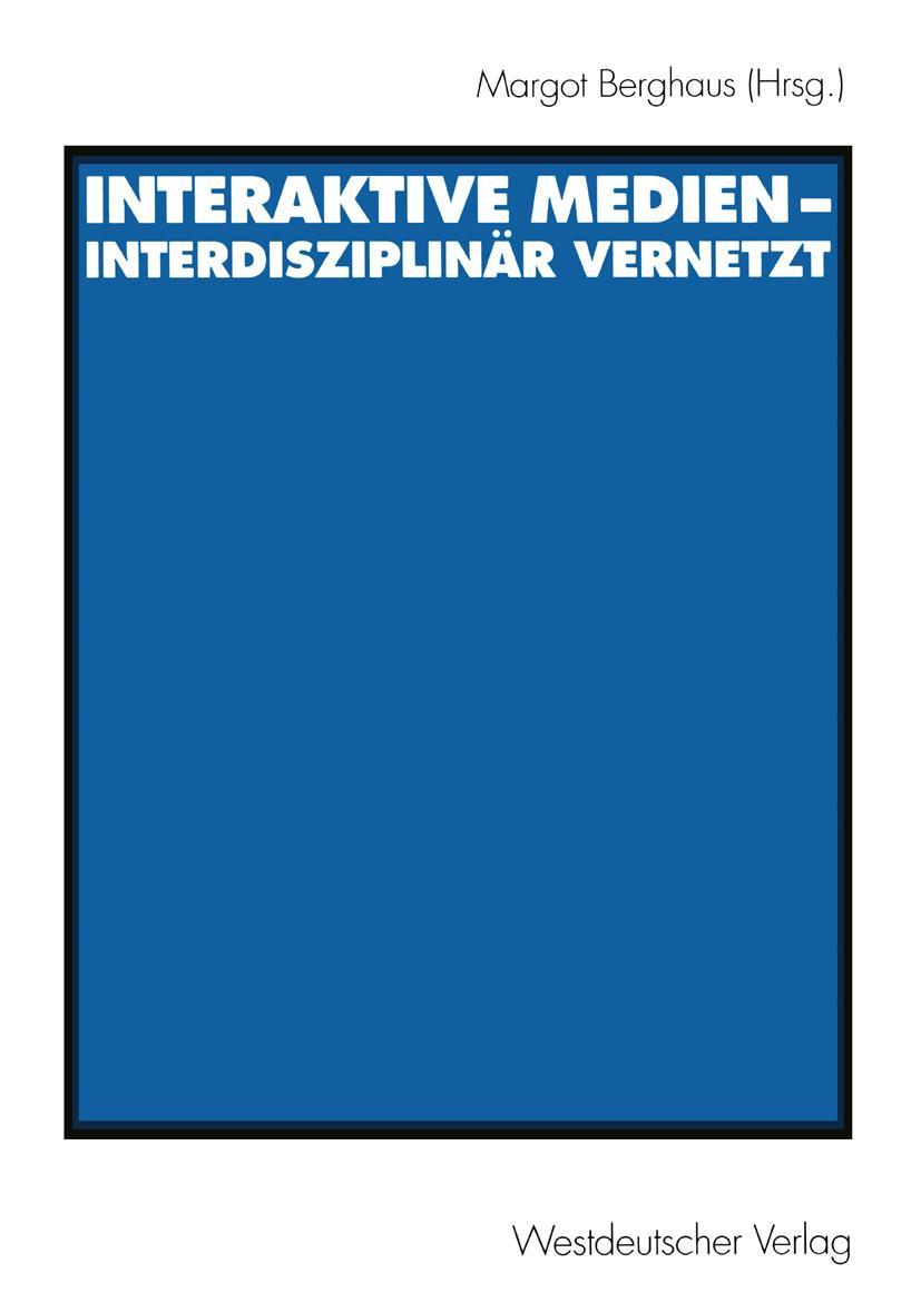 Vorderes Coverbild Interaktive Medien - interdisziplinär vernetzt