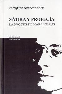 Vorderes Coverbild Sátira y profecía : las voces de Karl Kraus