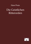 Vorderes Coverbild Die Geistlichen Ritterorden