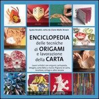 Vorderes Coverbild Enciclopedia delle tecniche degli origami e della lavorazione della carta