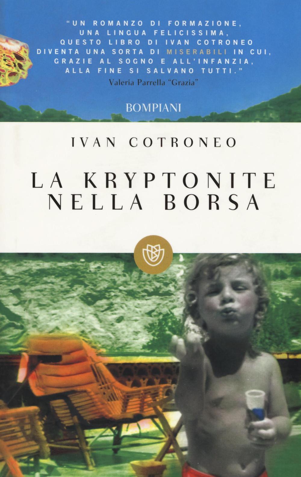 Vorderes Coverbild La kryptonite nella borsa