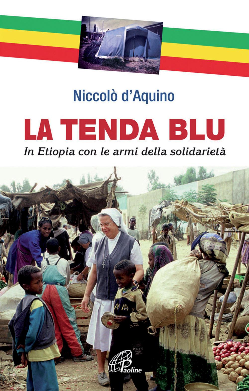 Vorderes Coverbild La tenda blu. In Etiopia con le armi della solidarietà