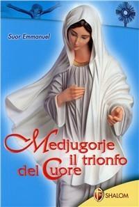 Vorderes Coverbild Medjugorje. Il trionfo del cuore