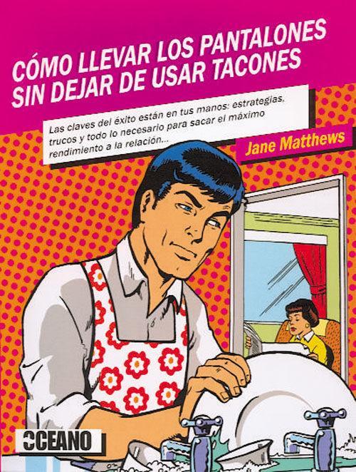 Vorderes Coverbild Cómo llevar los pantalones sin dejar de usar los tacones