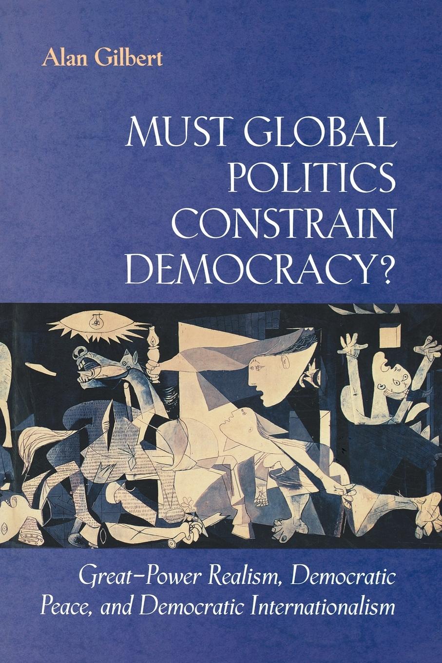 Vorderes Coverbild Must Global Politics Constrain Democracy?
