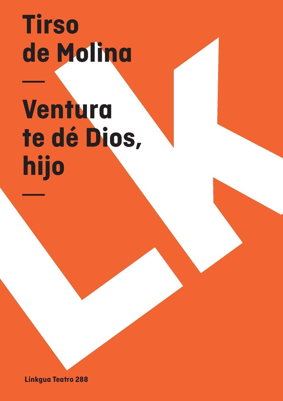 Vorderes Coverbild Ventura te dé Dios, hijo