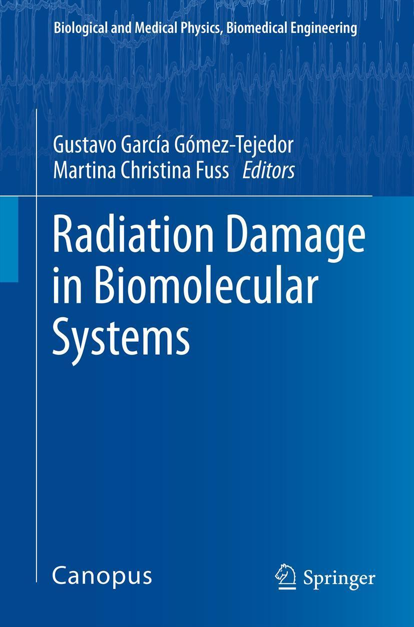 Vorderes Coverbild Radiation Damage in Biomolecular Systems