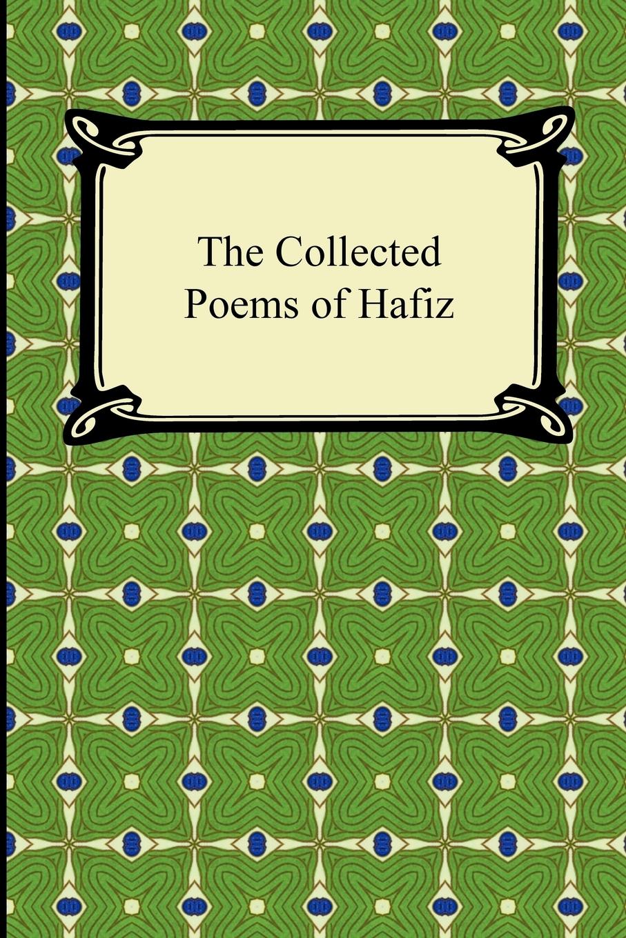Vorderes Coverbild The Collected Poems of Hafiz