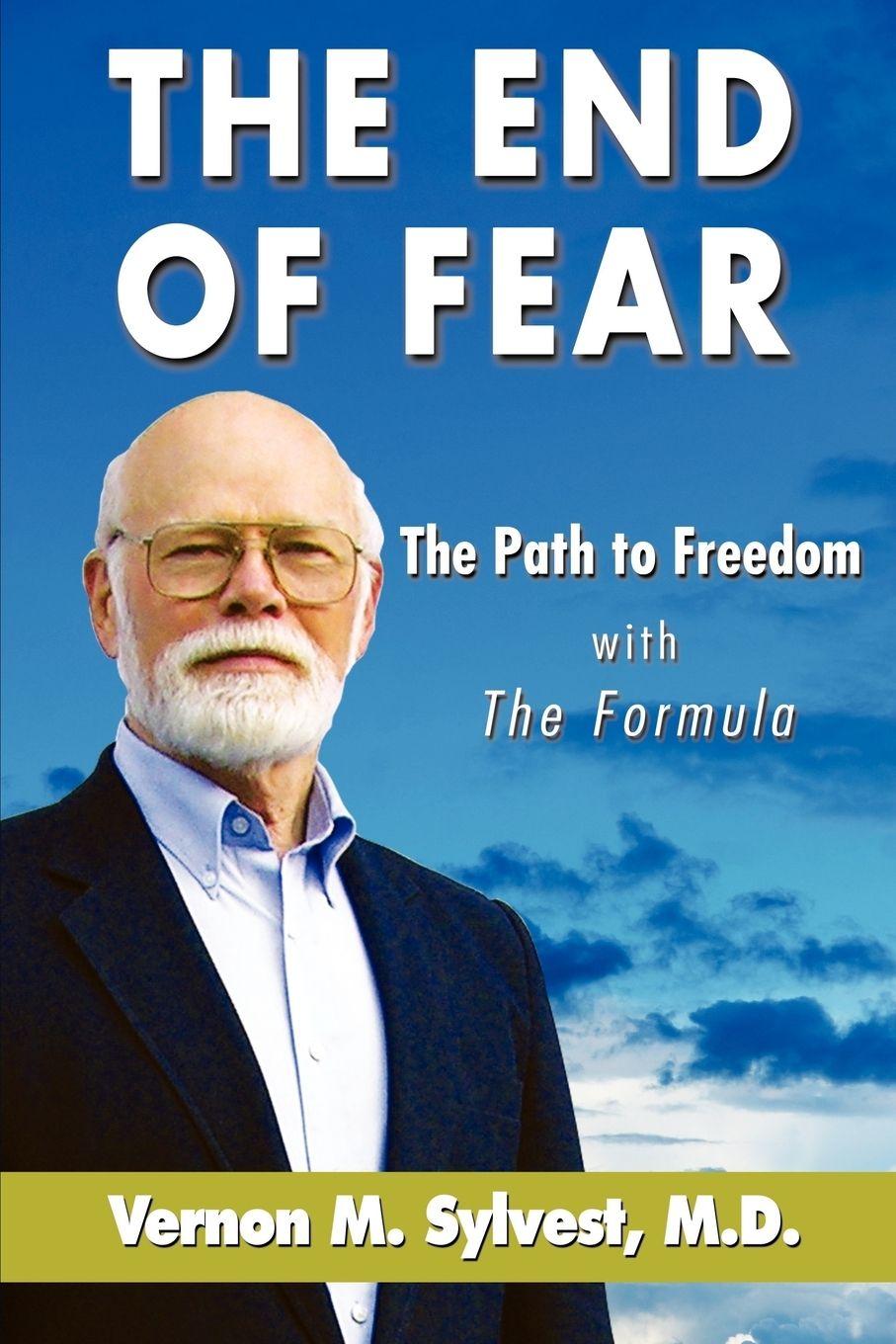 Vorderes Coverbild The End of Fear;the Path to Freedom with the Fomula