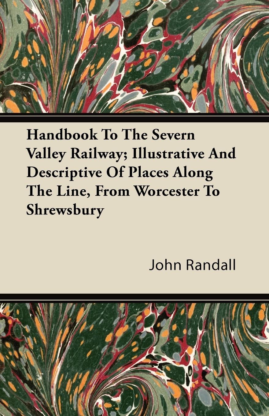 Vorderes Coverbild Handbook To The Severn Valley Railway; Illustrative And Descriptive Of Places Along The Line, From Worcester To Shrewsbury