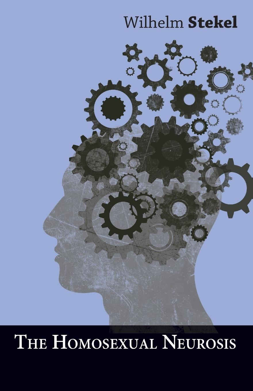 Vorderes Coverbild The Homosexual Neurosis