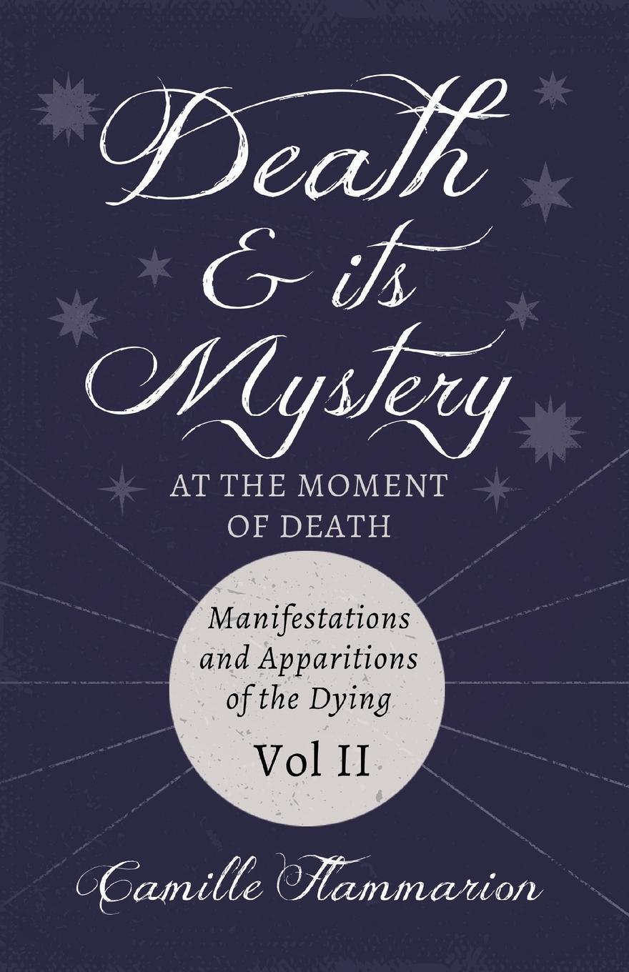 Vorderes Coverbild Death and its Mystery - At the Moment of Death - Manifestations and Apparitions of the Dying - Volume II