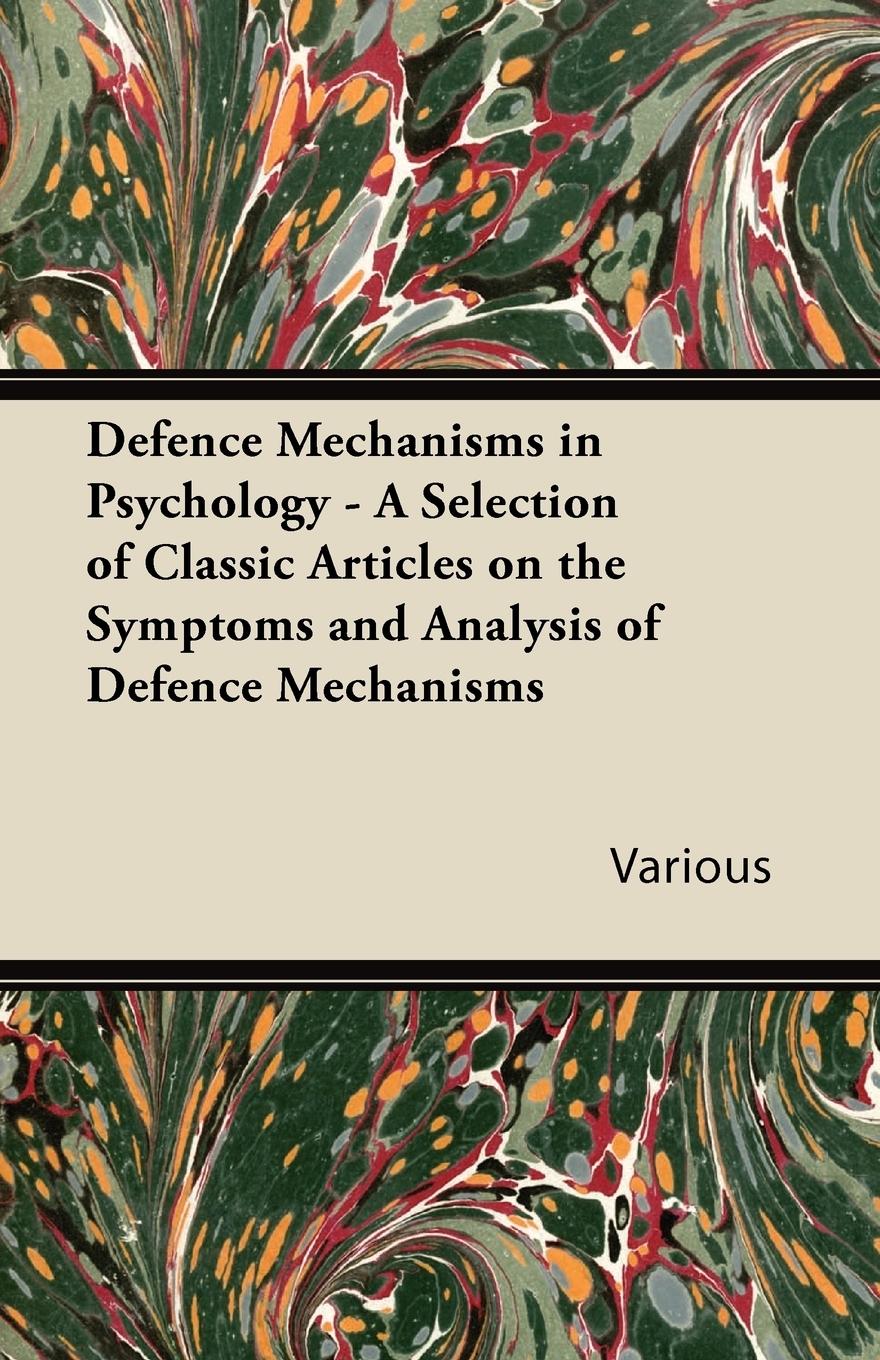 Vorderes Coverbild Defence Mechanisms in Psychology - A Selection of Classic Articles on the Symptoms and Analysis of Defence Mechanisms