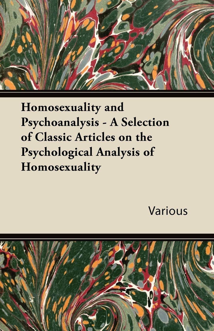 Vorderes Coverbild Homosexuality and Psychoanalysis - A Selection of Classic Articles on the Psychological Analysis of Homosexuality