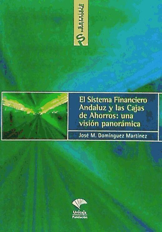 Beispielinhalt (Bild) El sistema financiero andaluz y las cajas de ahorro : una visión panorámica