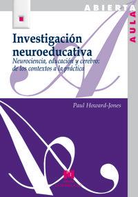 Vorderes Coverbild Investigación neuroeducativa : neurociencia, educación y cerebro : de los contextos a la práctica