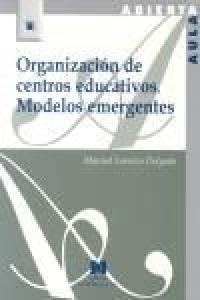 Vorderes Coverbild Organización de centros educativos : modelos emergentes
