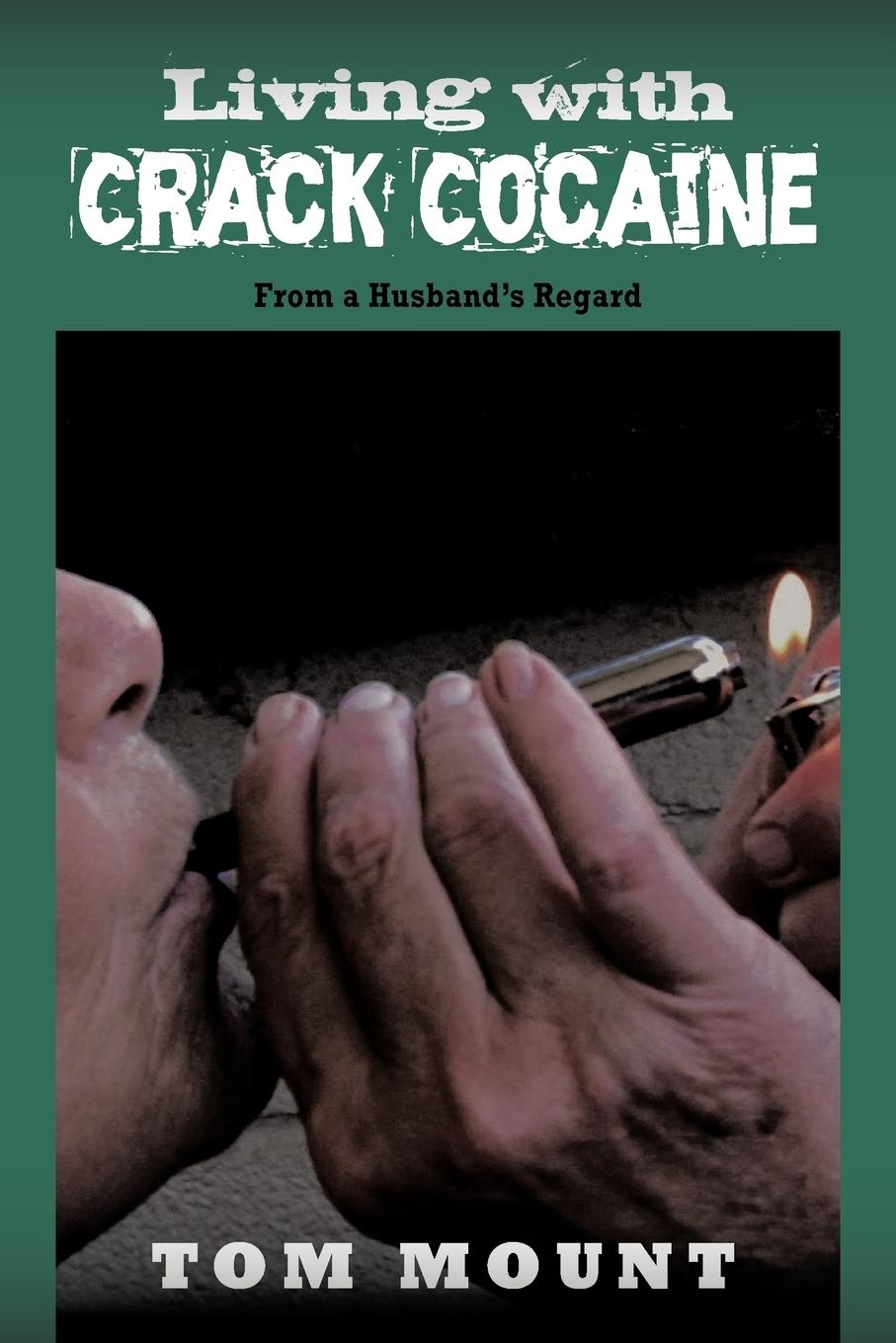 Vorderes Coverbild Living with Crack Cocaine