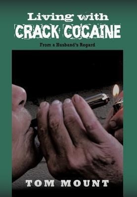 Vorderes Coverbild Living with Crack Cocaine