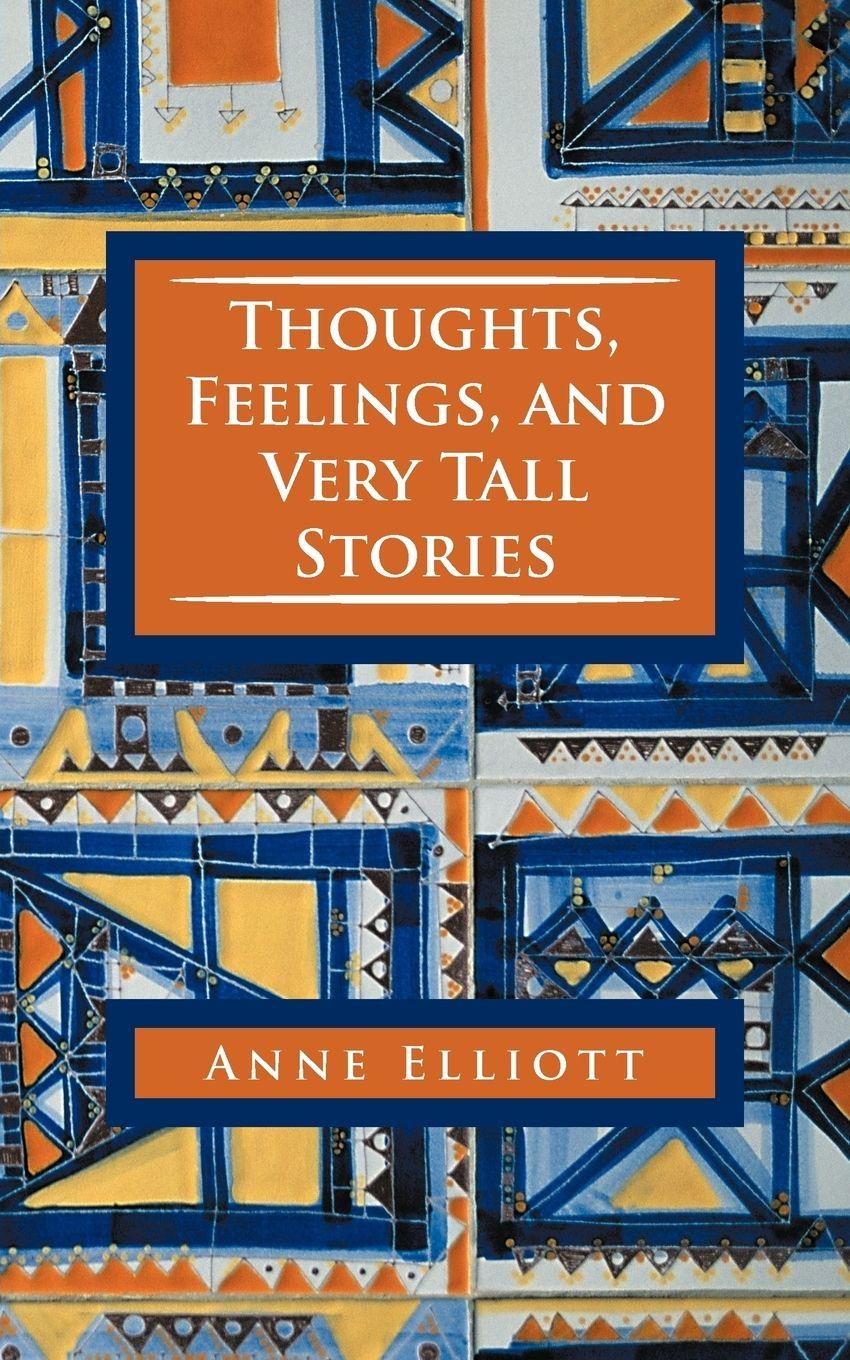 Vorderes Coverbild Thoughts, Feelings, and Very Tall Stories