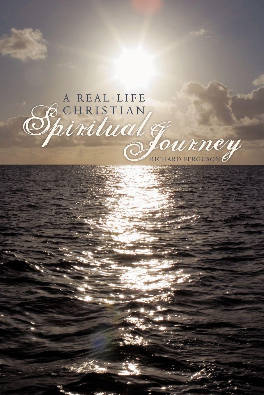 Vorderes Coverbild A Real-Life Christian Spiritual Journey